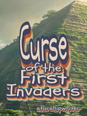 cover image of Curse of the First Invaders